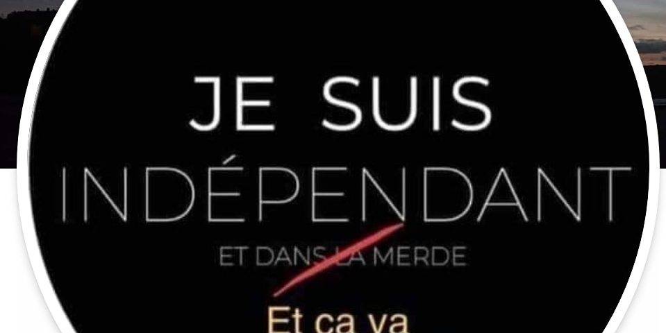 je suis indépendant et dans la merde et ça va aller COCCIfil